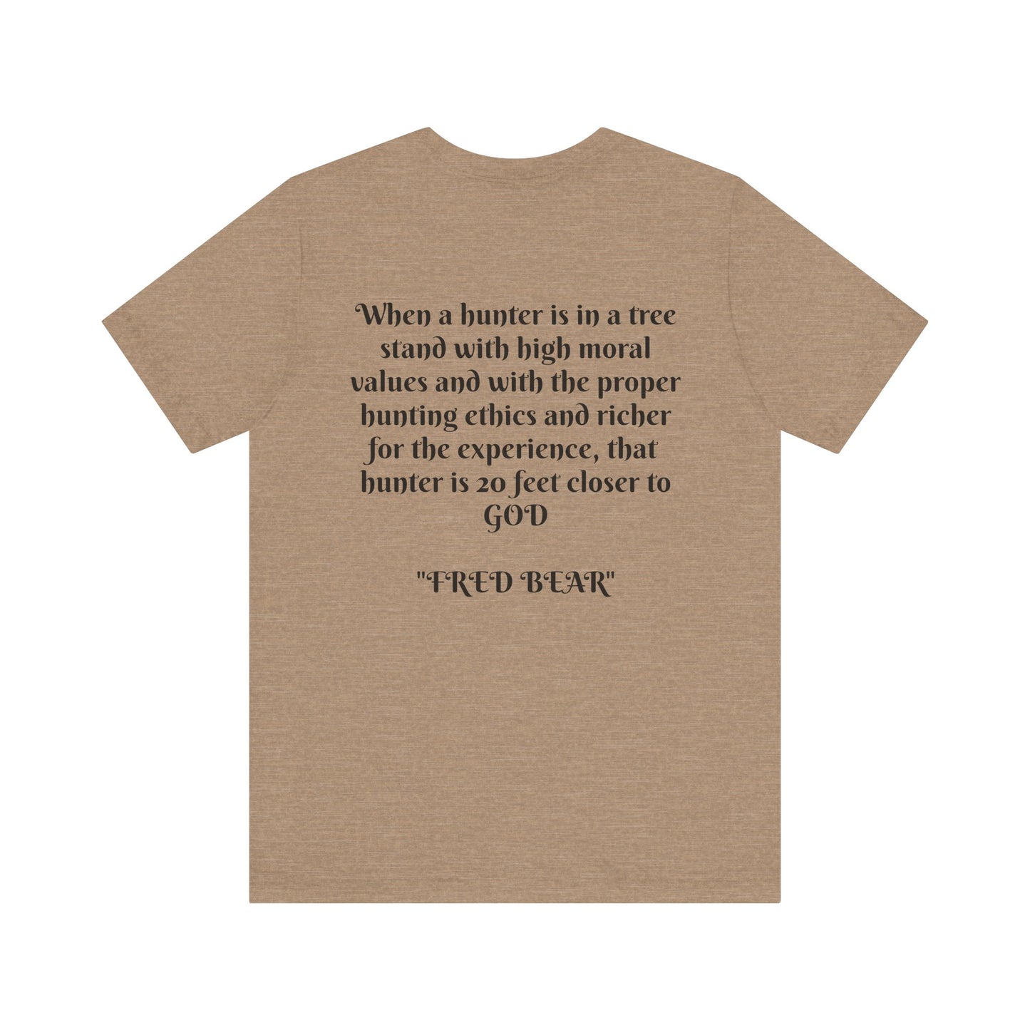 Fred Bear Quote Unisex Tee, Eco-Friendly Graphic Shirt, Casual Outdoor Wear, Gift for Nature Lovers, Camping Outfit