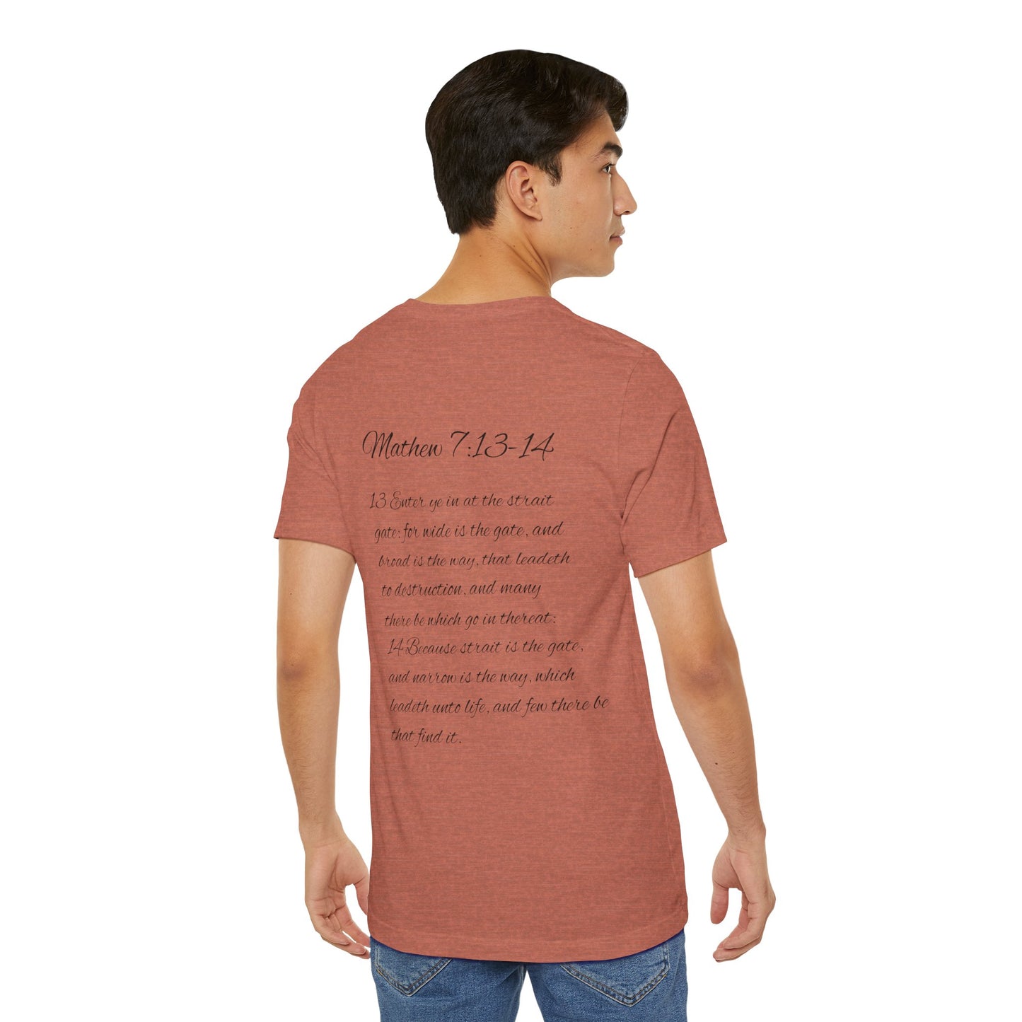 Mathew 7:13-14 KJV Unisex Tee, Eco-Friendly Graphic Shirt, Casual Outdoor Wear, Gift for Nature Lovers, Camping Outfit
