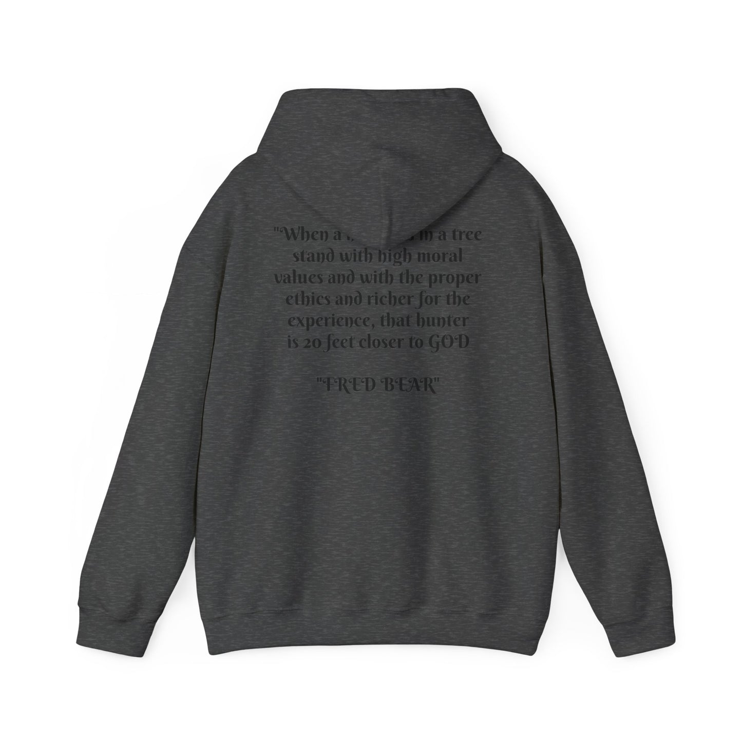 Fred Bear Quote Unisex Hoodie, Perfect for Outdoor Adventures, Campfires, Hiking, Gifting, Forest Lovers