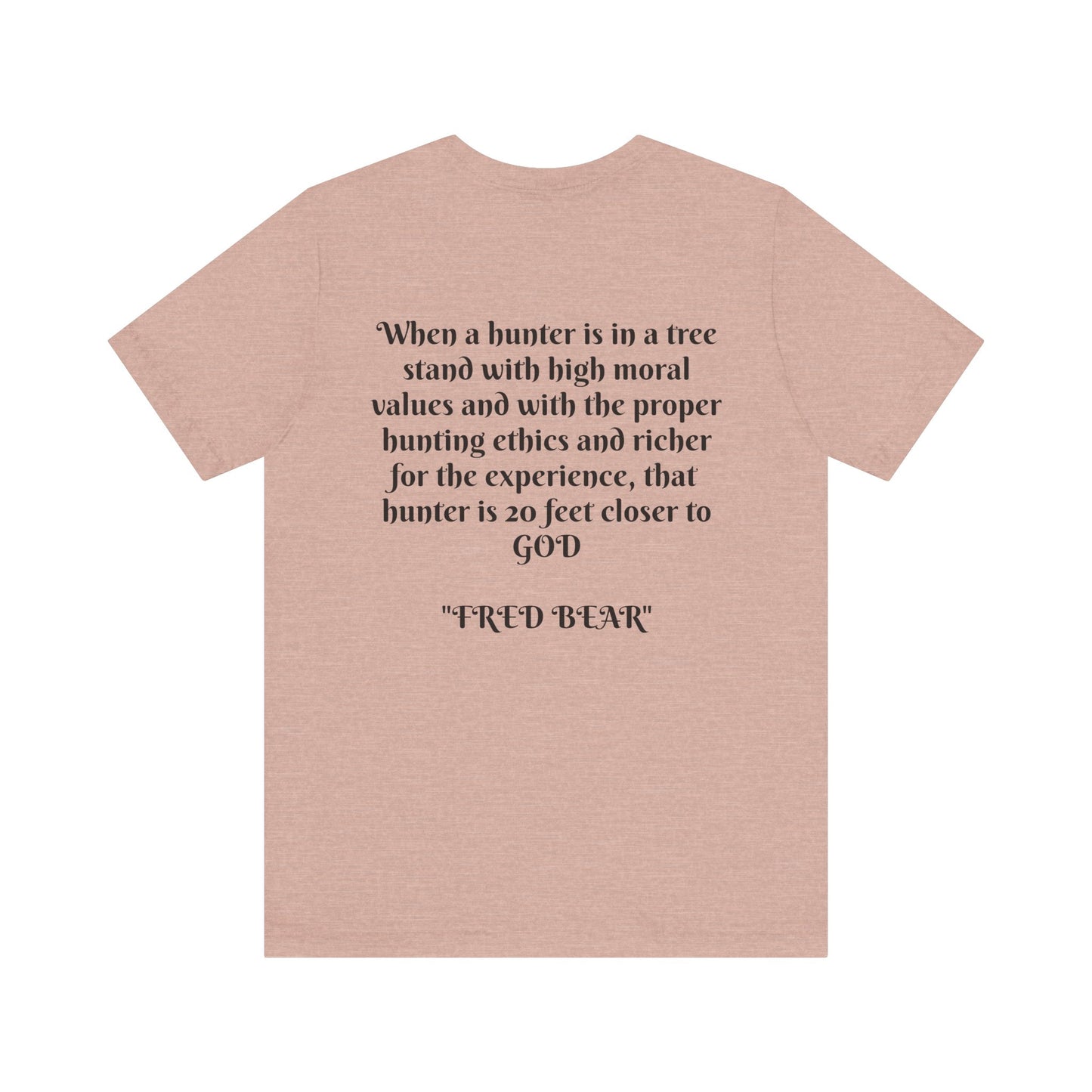 Fred Bear Quote Unisex Tee, Eco-Friendly Graphic Shirt, Casual Outdoor Wear, Gift for Nature Lovers, Camping Outfit