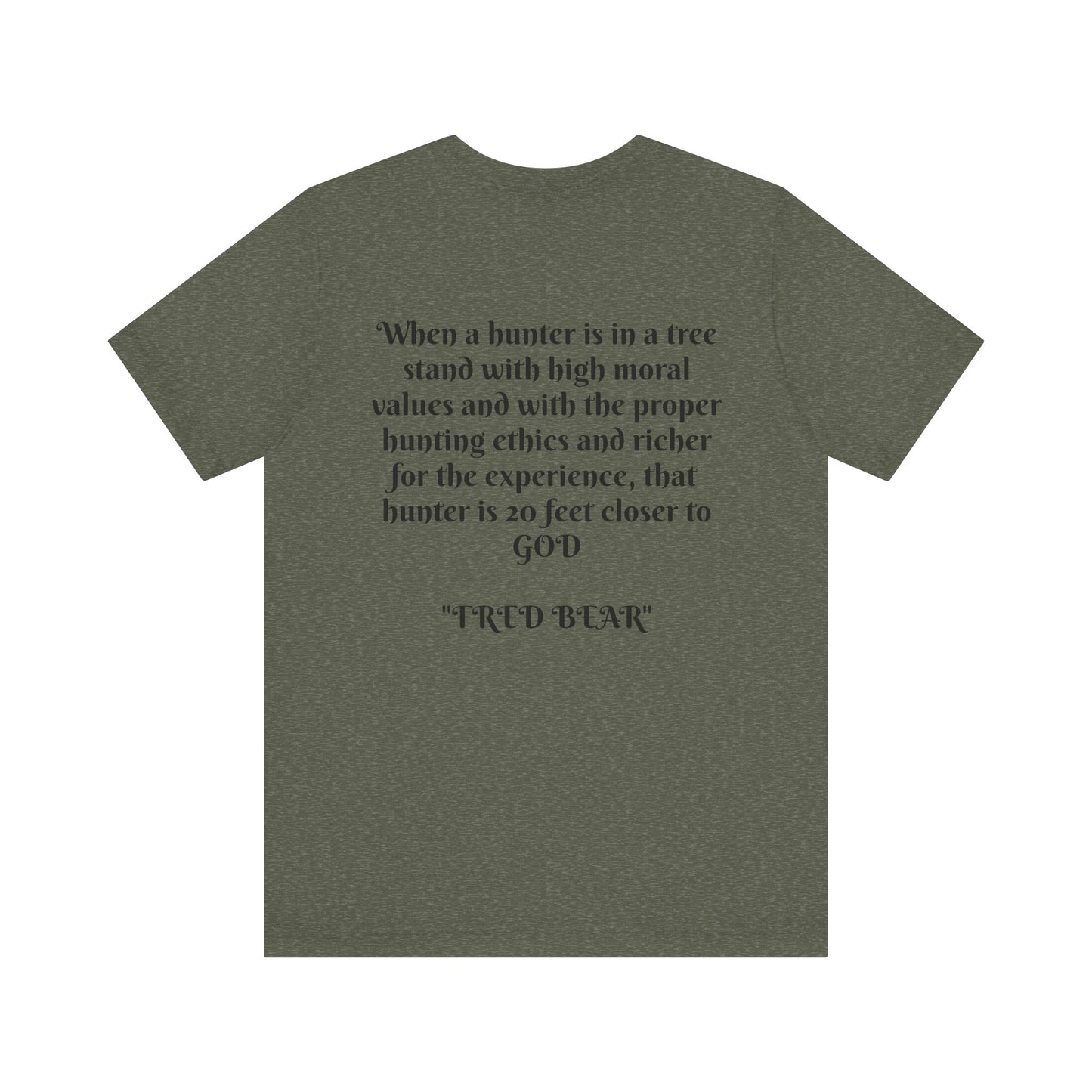 Fred Bear Quote Unisex Tee, Eco-Friendly Graphic Shirt, Casual Outdoor Wear, Gift for Nature Lovers, Camping Outfit
