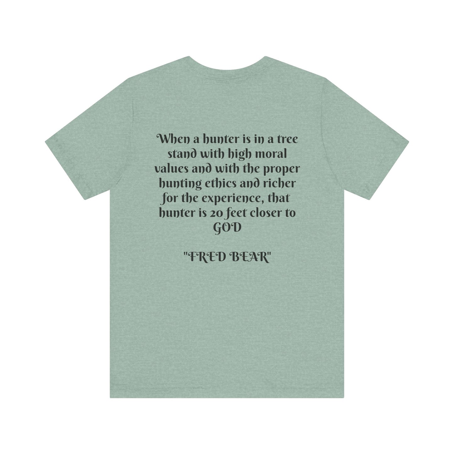 Fred Bear Quote Unisex Tee, Eco-Friendly Graphic Shirt, Casual Outdoor Wear, Gift for Nature Lovers, Camping Outfit