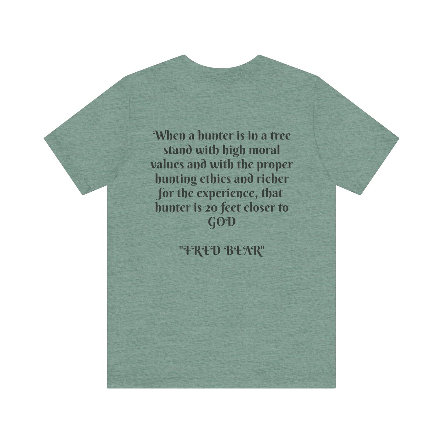 Fred Bear Quote Unisex Tee, Eco-Friendly Graphic Shirt, Casual Outdoor Wear, Gift for Nature Lovers, Camping Outfit