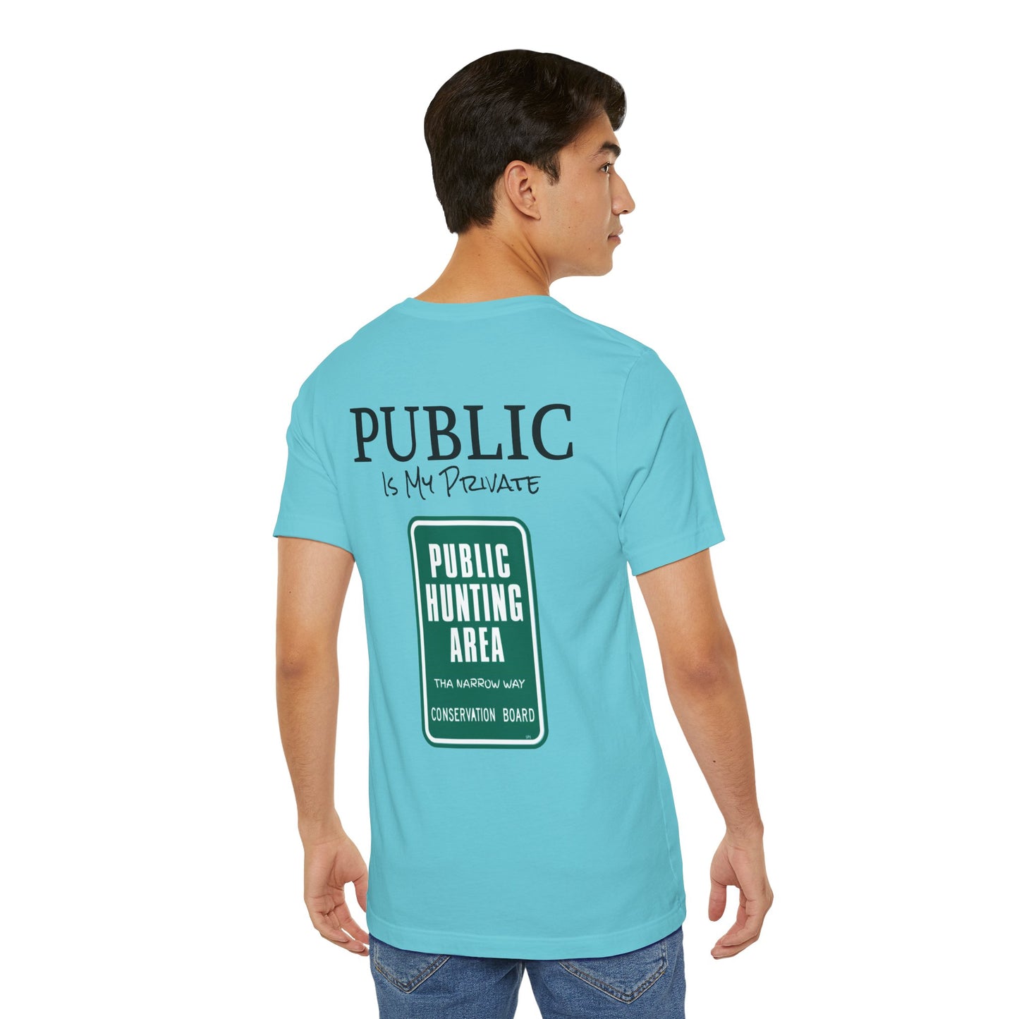 Public is My Private Unisex Tee, Eco-Friendly Graphic Shirt, Casual Outdoor Wear, Gift for Nature Lovers, Camping Outfit