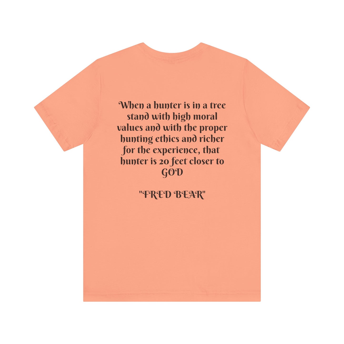 Fred Bear Quote Unisex Tee, Eco-Friendly Graphic Shirt, Casual Outdoor Wear, Gift for Nature Lovers, Camping Outfit