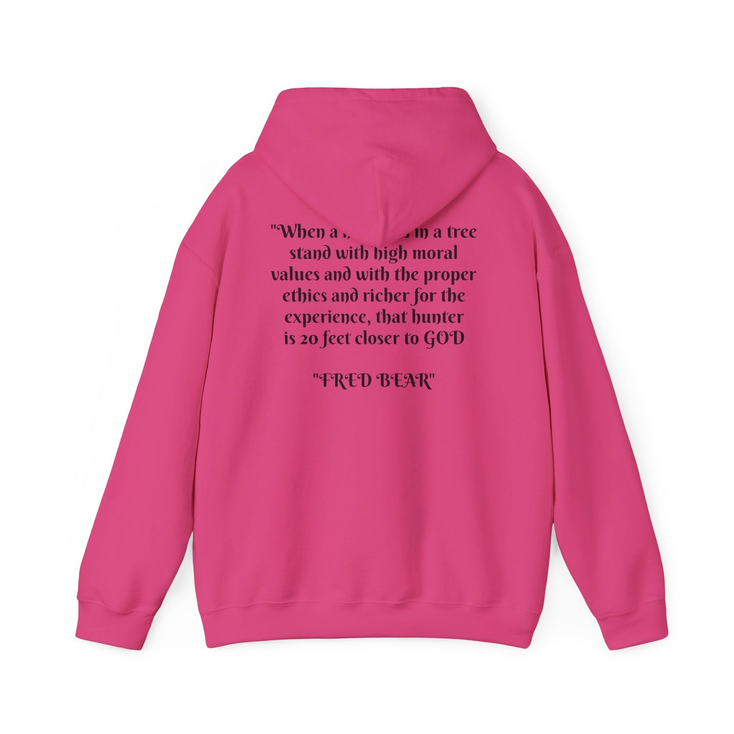 Fred Bear Quote Unisex Hoodie, Perfect for Outdoor Adventures, Campfires, Hiking, Gifting, Forest Lovers