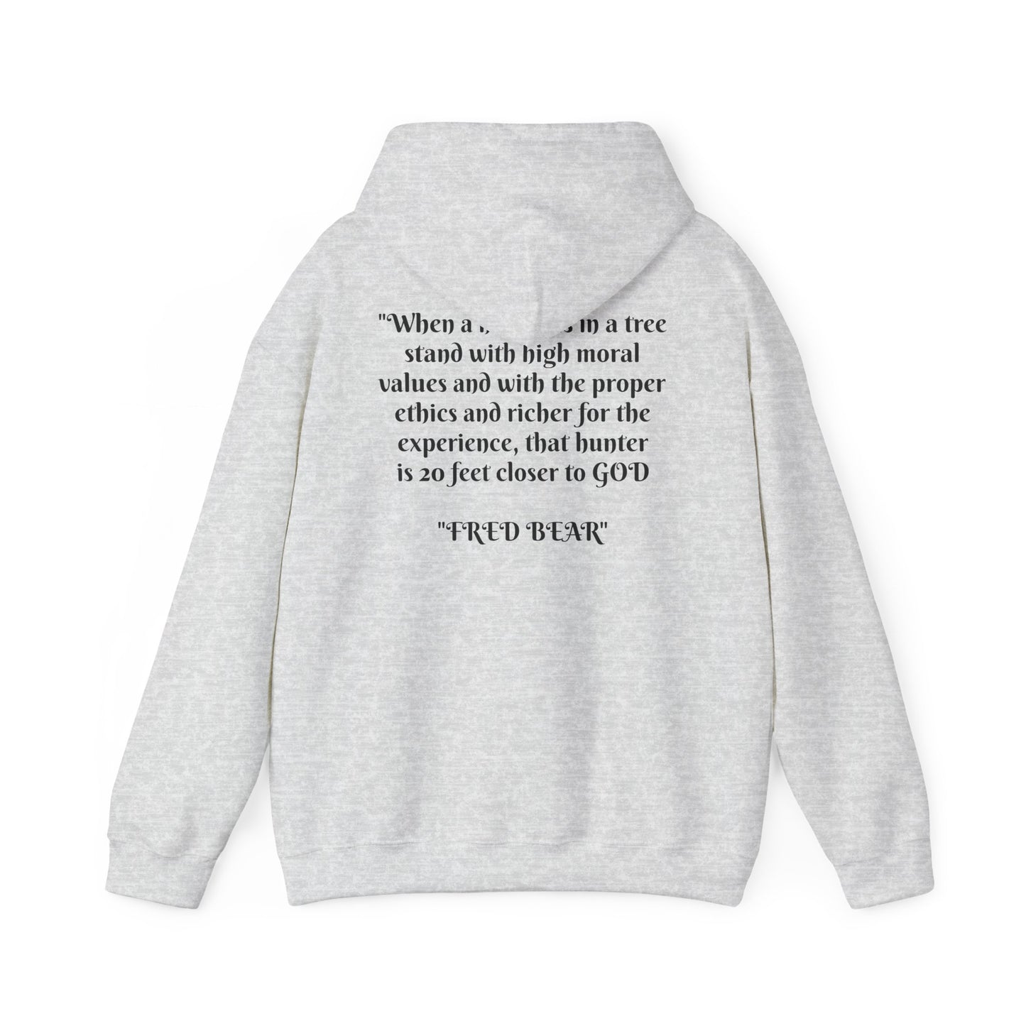 Fred Bear Quote Unisex Hoodie, Perfect for Outdoor Adventures, Campfires, Hiking, Gifting, Forest Lovers