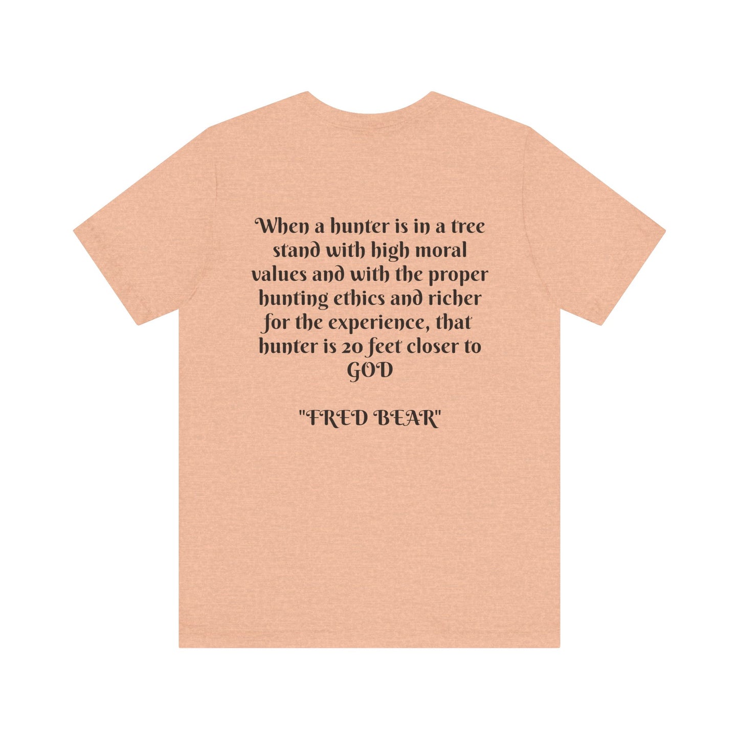 Fred Bear Quote Unisex Tee, Eco-Friendly Graphic Shirt, Casual Outdoor Wear, Gift for Nature Lovers, Camping Outfit