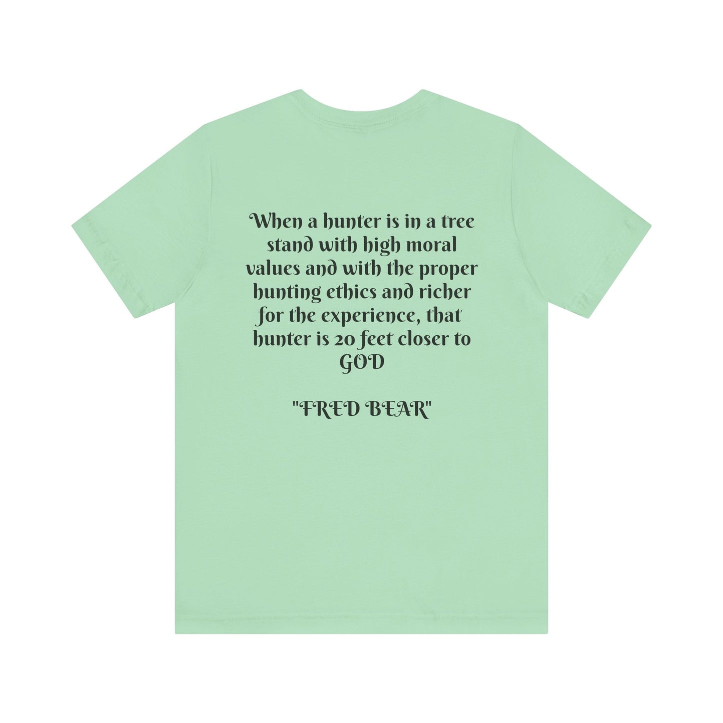 Fred Bear Quote Unisex Tee, Eco-Friendly Graphic Shirt, Casual Outdoor Wear, Gift for Nature Lovers, Camping Outfit