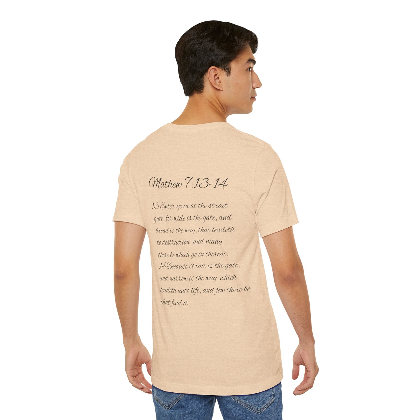 Mathew 7:13-14 KJV Unisex Tee, Eco-Friendly Graphic Shirt, Casual Outdoor Wear, Gift for Nature Lovers, Camping Outfit