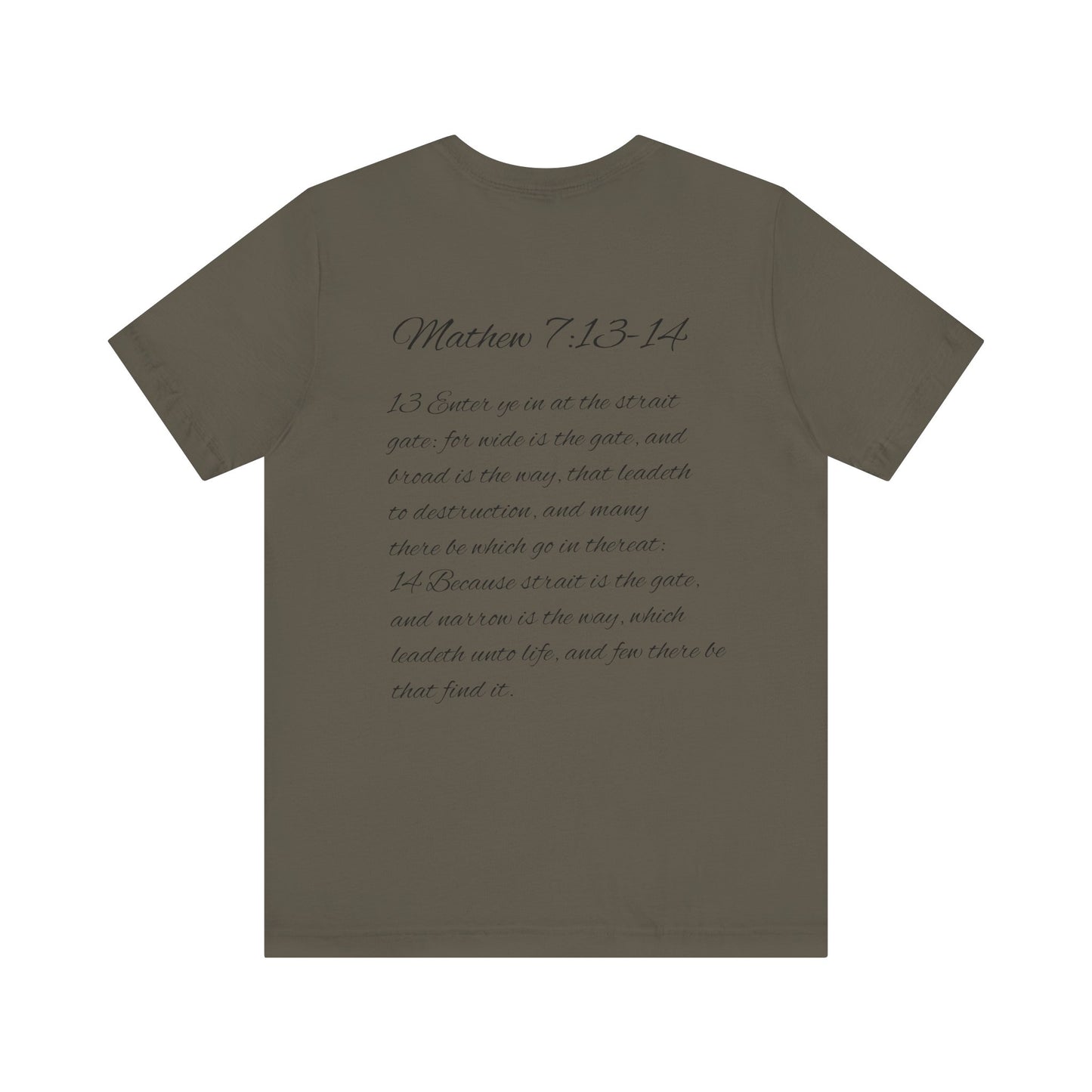 Mathew 7:13-14 KJV Unisex Tee, Eco-Friendly Graphic Shirt, Casual Outdoor Wear, Gift for Nature Lovers, Camping Outfit