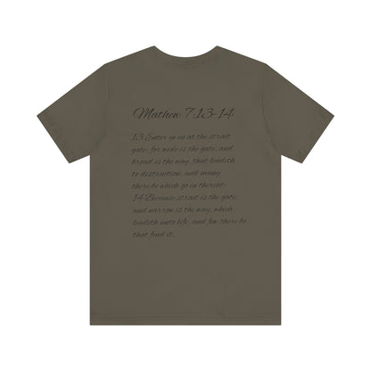Mathew 7:13-14 KJV Unisex Tee, Eco-Friendly Graphic Shirt, Casual Outdoor Wear, Gift for Nature Lovers, Camping Outfit