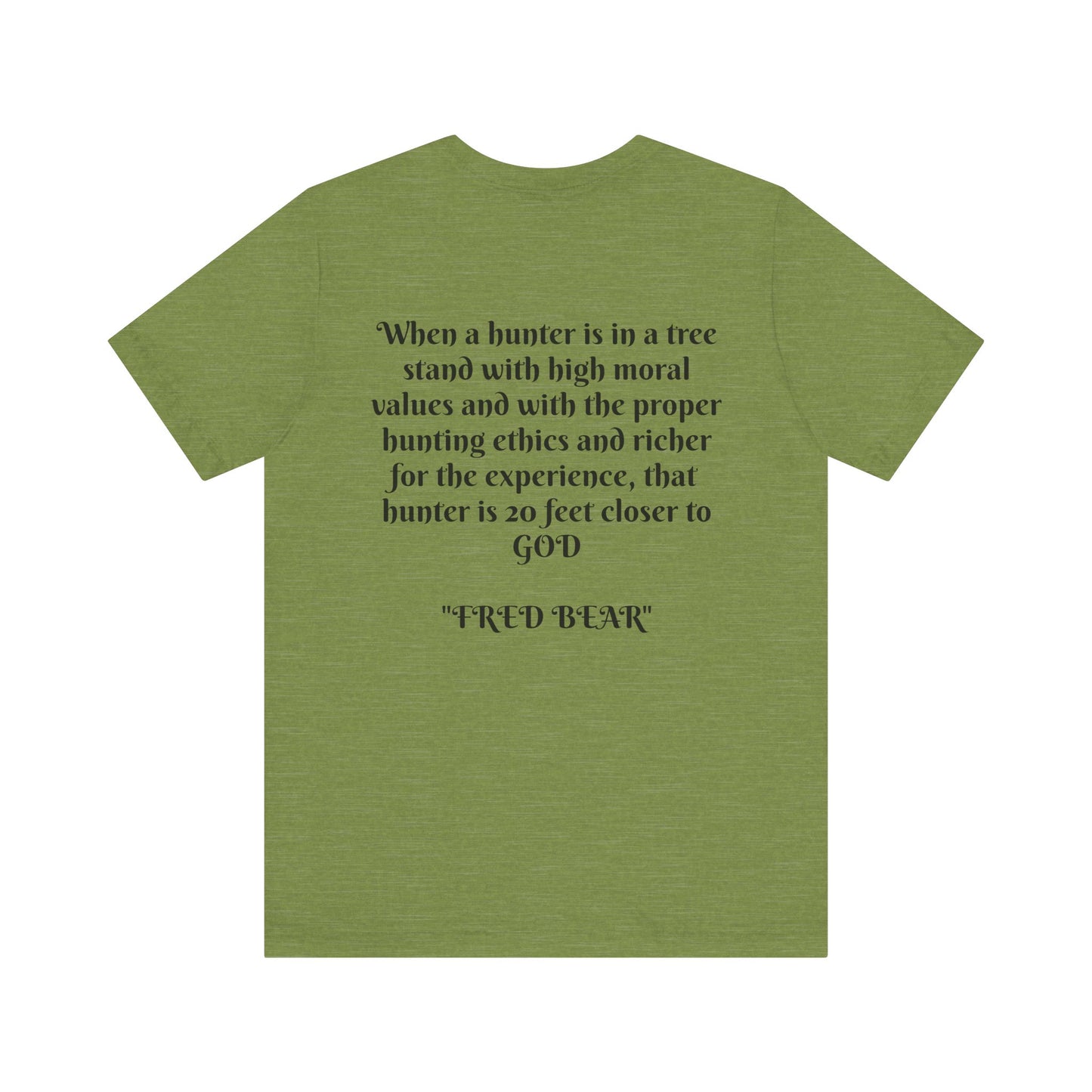 Fred Bear Quote Unisex Tee, Eco-Friendly Graphic Shirt, Casual Outdoor Wear, Gift for Nature Lovers, Camping Outfit