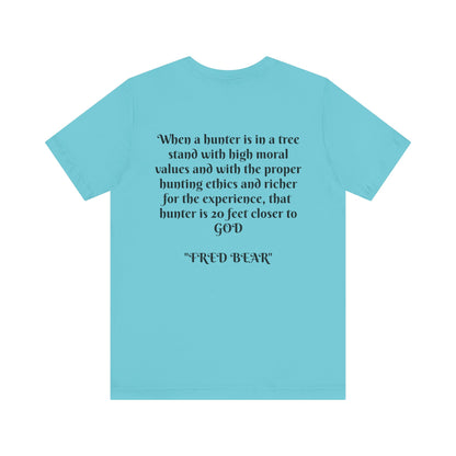 Fred Bear Quote Unisex Tee, Eco-Friendly Graphic Shirt, Casual Outdoor Wear, Gift for Nature Lovers, Camping Outfit