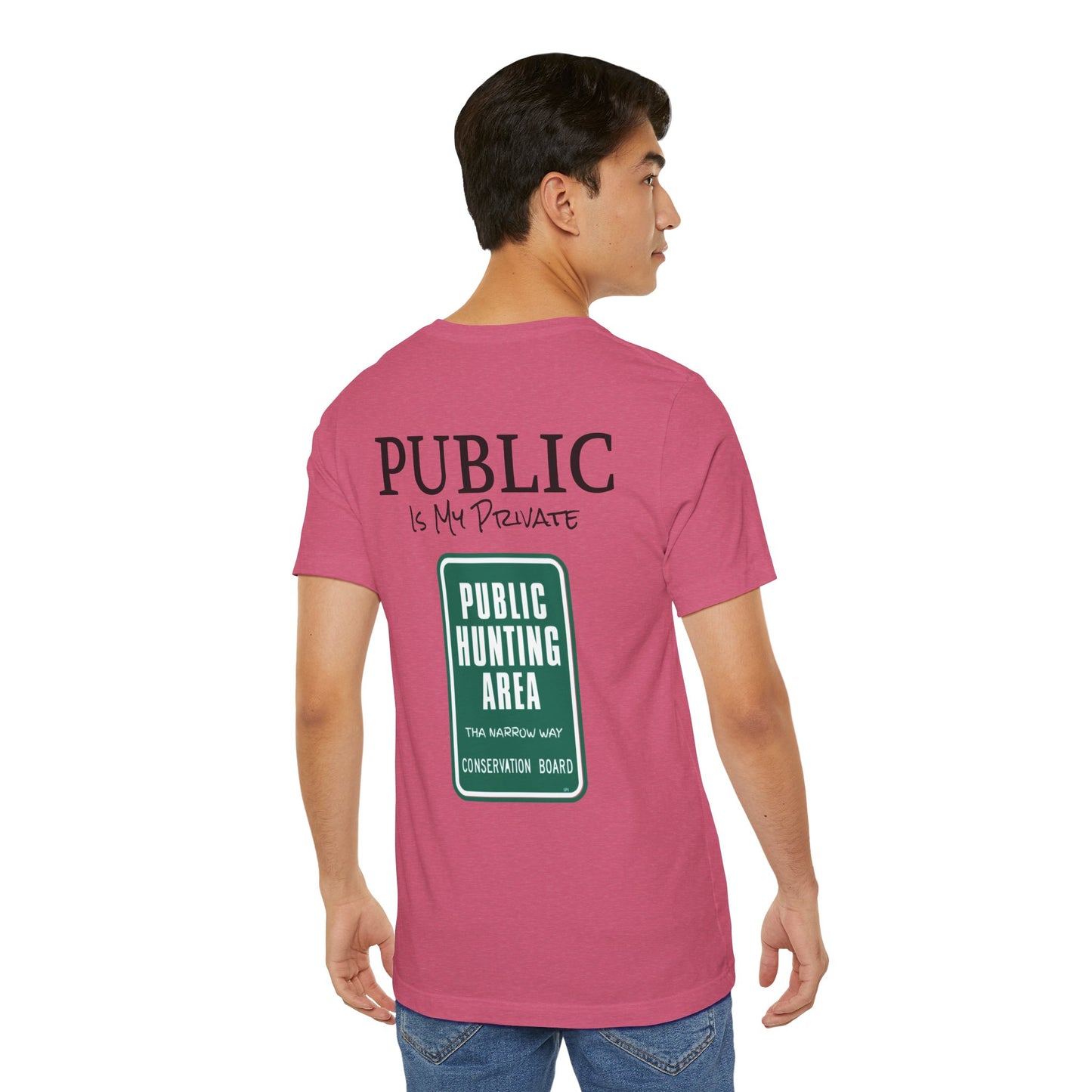 Public is My Private Unisex Tee, Eco-Friendly Graphic Shirt, Casual Outdoor Wear, Gift for Nature Lovers, Camping Outfit