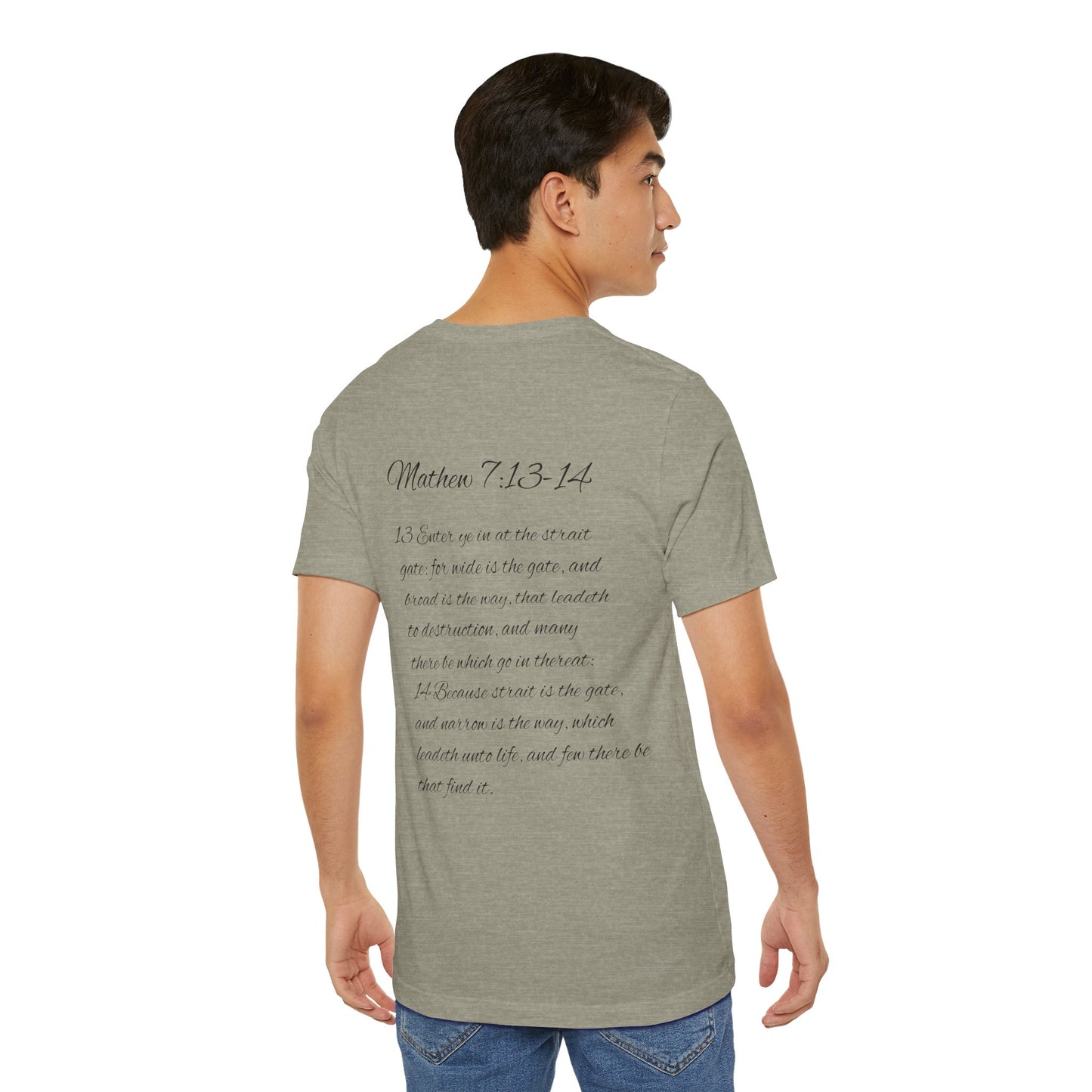 Mathew 7:13-14 KJV Unisex Tee, Eco-Friendly Graphic Shirt, Casual Outdoor Wear, Gift for Nature Lovers, Camping Outfit