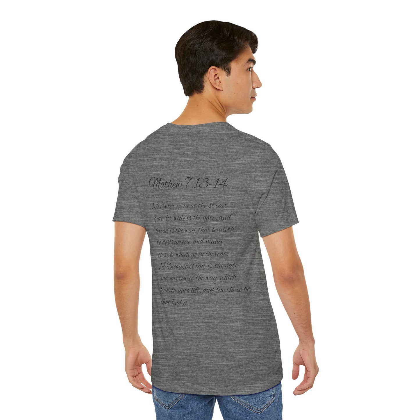 Mathew 7:13-14 KJV Unisex Tee, Eco-Friendly Graphic Shirt, Casual Outdoor Wear, Gift for Nature Lovers, Camping Outfit