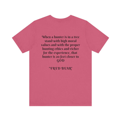 Fred Bear Quote Unisex Tee, Eco-Friendly Graphic Shirt, Casual Outdoor Wear, Gift for Nature Lovers, Camping Outfit