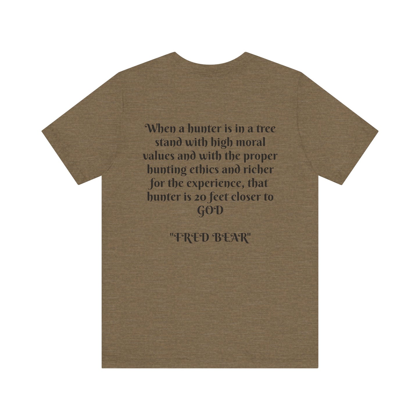 Fred Bear Quote Unisex Tee, Eco-Friendly Graphic Shirt, Casual Outdoor Wear, Gift for Nature Lovers, Camping Outfit