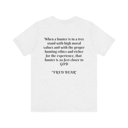 Fred Bear Quote Unisex Tee, Eco-Friendly Graphic Shirt, Casual Outdoor Wear, Gift for Nature Lovers, Camping Outfit