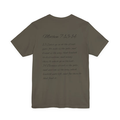 Mathew 7:13-14 KJV Unisex Tee, Eco-Friendly Graphic Shirt, Casual Outdoor Wear, Gift for Nature Lovers, Camping Outfit